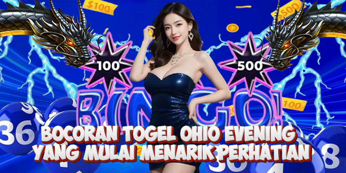 Bocoran Togel Ohio Evening Yang Mulai Menarik Perhatian